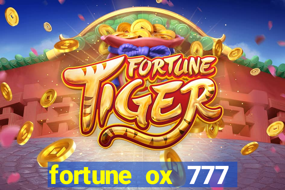 fortune ox 777 fortuna 77